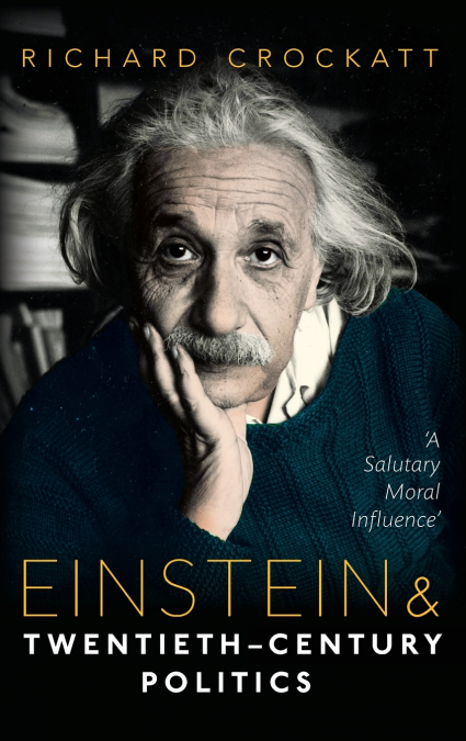 Einstein and Twentieth-Century Politics