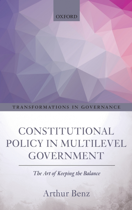 Constitutional Policy in Multilevel Government