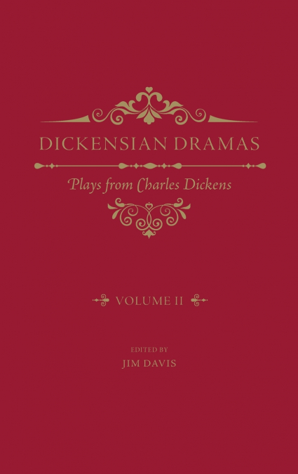 Dickensian Dramas, Volume 2