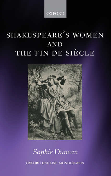 Shakespeare’s Women and the Fin de Siecle