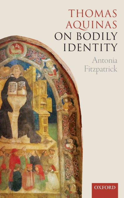 THOMAS AQUINAS ON BODILY IDENTITY C