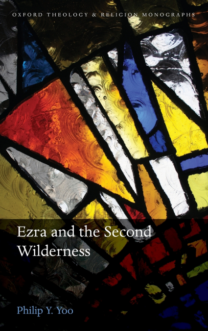 Ezra and the Second Wilderness