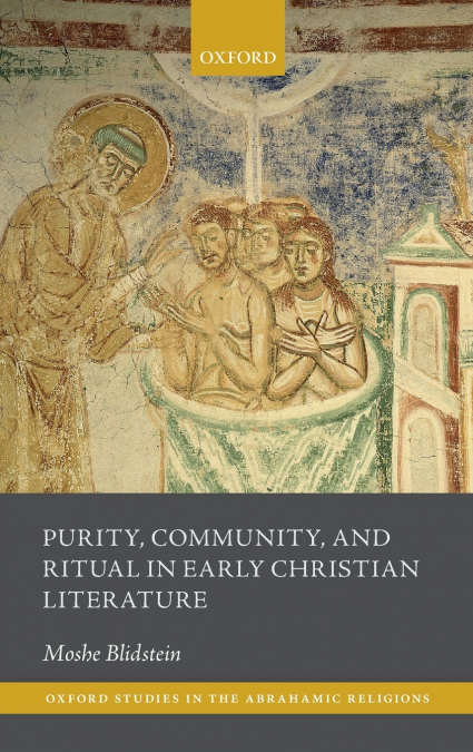 Purity, Community, and Ritual in Early Christian Literature