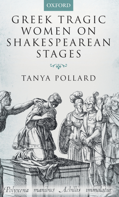 GREEK TRAGIC WOMEN SHAKESP STAGES C