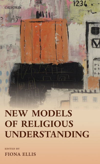 NEW MODELS OF RELIGIOUS UNDERSTANDING C