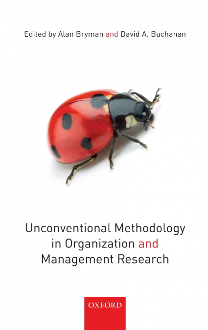 UNCONVENT METHOD IN ORGANIZ STUDIES C