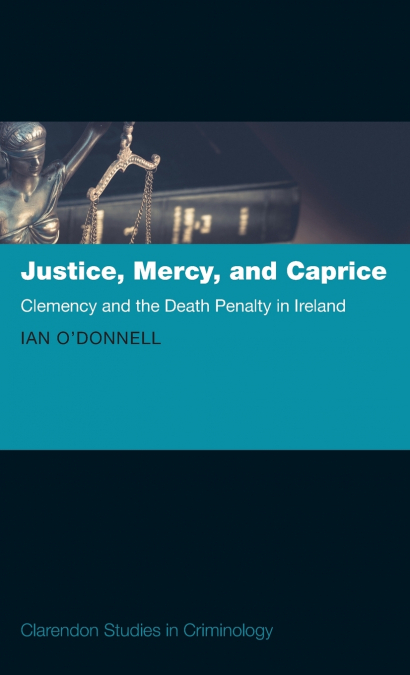 Justice, Mercy, and Caprice