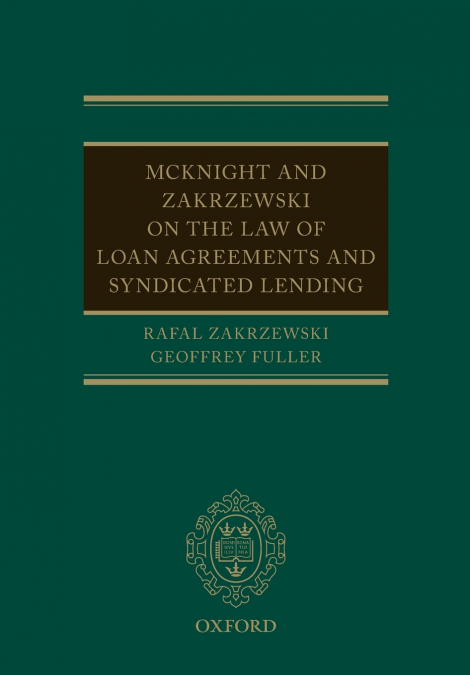 McKnight and Zakrzewski on the Law of Loan Agreements and Syndicated Lending