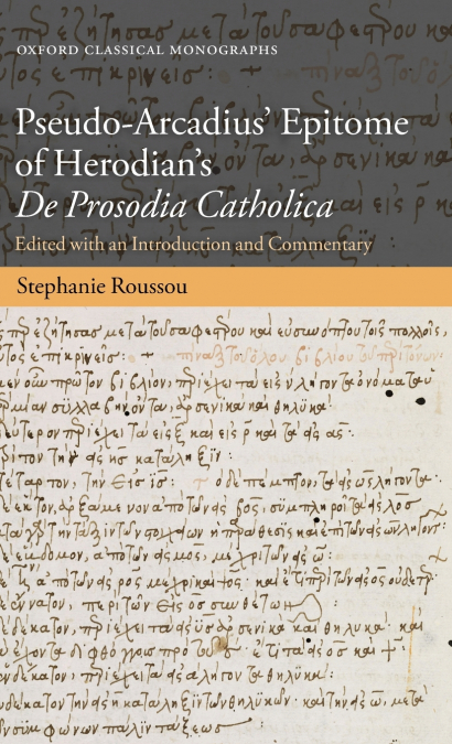 Pseudo-Arcadius’ Epitome of Herodian’s de Prosodia Catholica