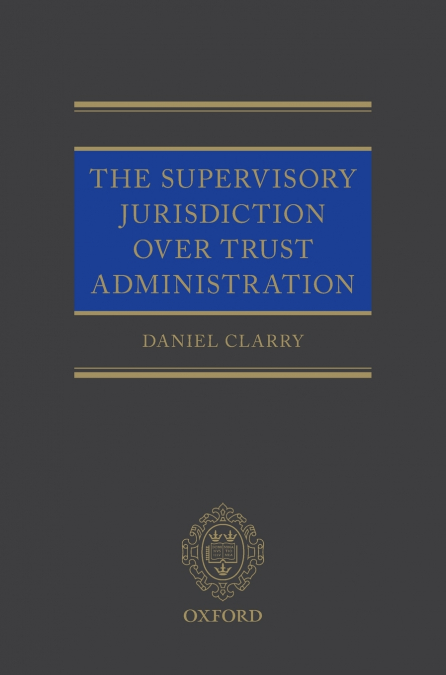 Supervisory Jurisdiction Over Trust Administration