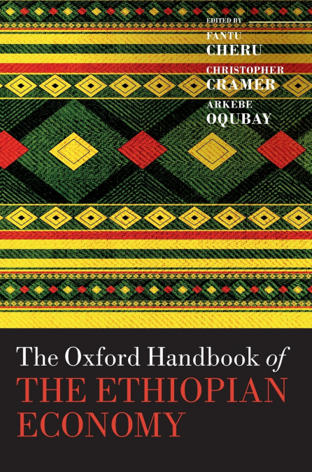 The Oxford Handbook of the Ethiopian Economy