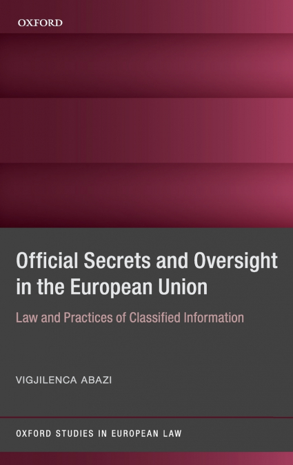 Secrecy and Oversight in the Eu
