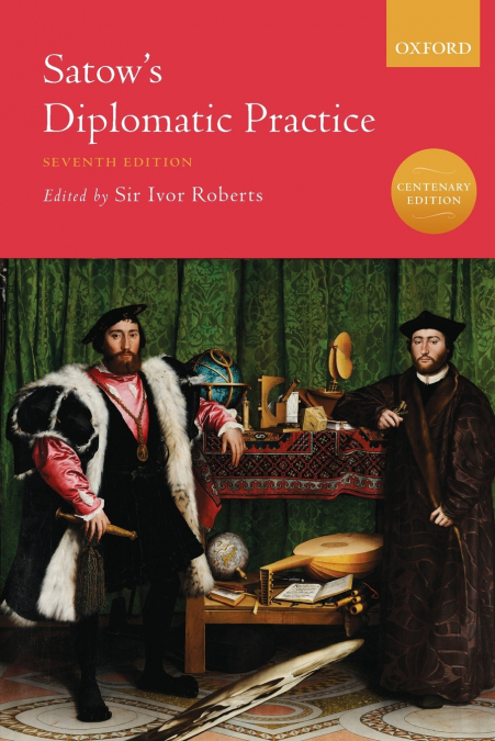Satow’s Diplomatic Practice