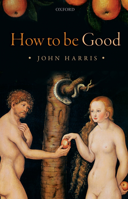 HOW TO BE GOOD P