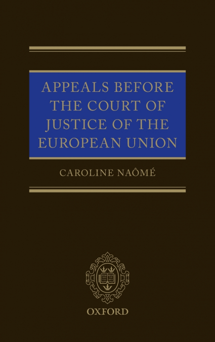 APPEALS BEFORE COURT JUSTICE OF EU C
