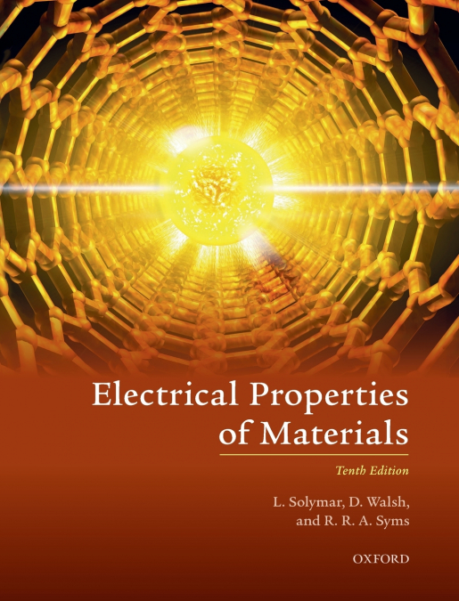ELECTRICAL PROPERTIES OF MATERIALS 10E C