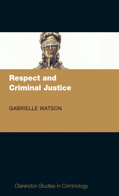 RESPECT & CRIMINAL JUSTICE CSC