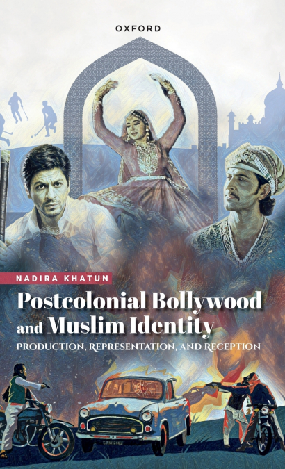 Postcolonial Bollywood and Muslim Identity