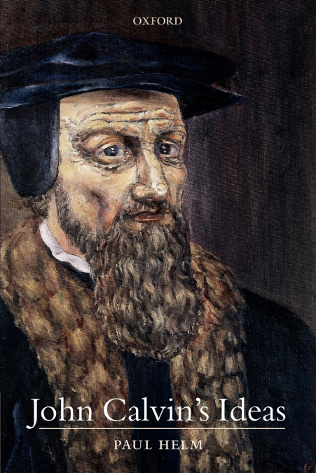 John Calvin’s Ideas