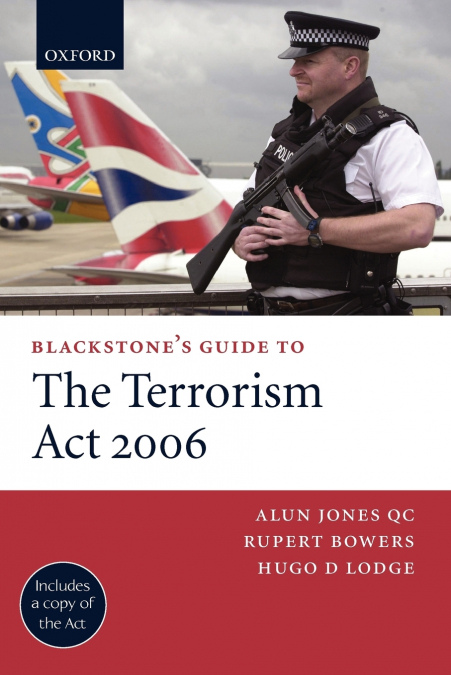 Blackstone’s Guide to the Terrorism ACT 2006 (Paperback)