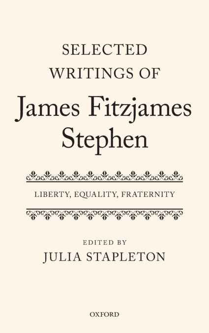 Selected Writings of James Fitzjames Stephen