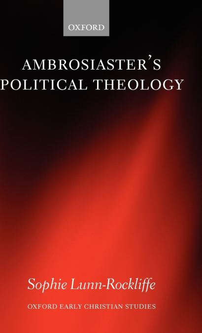 Ambrosiaster’s Political Theology