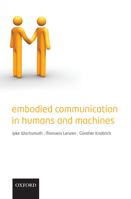 Embodied Communication in Humans and Machines