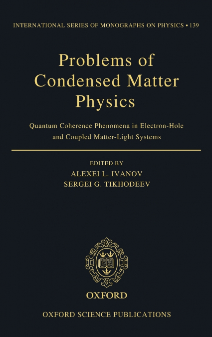 Problems of Condensed Matter Physics