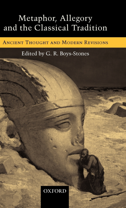 Metaphor, Allegory, and the Classical Tradition