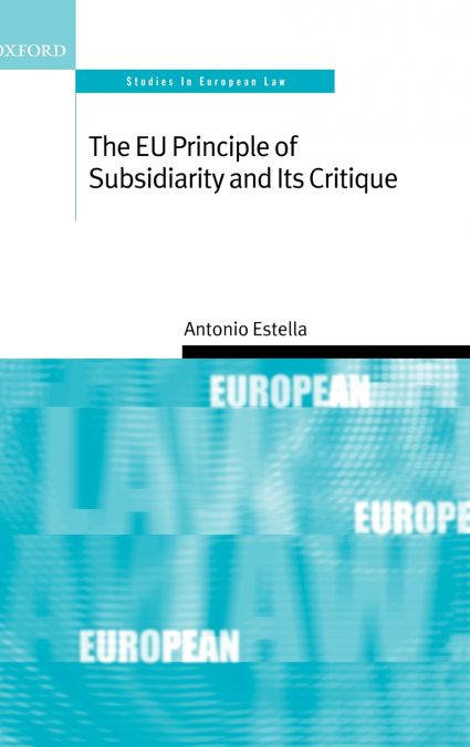 The Eu Principle of Subsidiarity and Its Critique