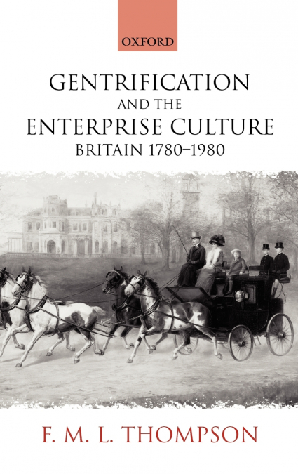 Gentrification and the Enterprise Culture
