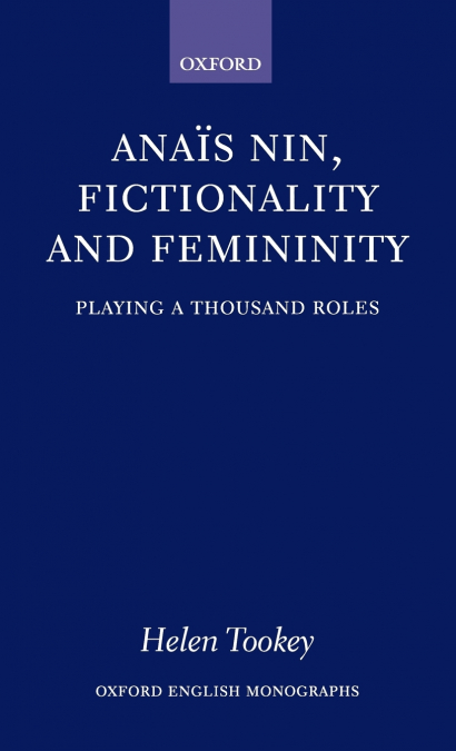 Anais Nin, Fictionality and Femininity