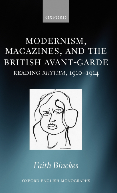Modernism, Magazines, and the British Avant-Garde