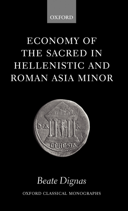 Economy of the Sacred in Hellenistic and Roman Asia Minor ( O.C.M. )
