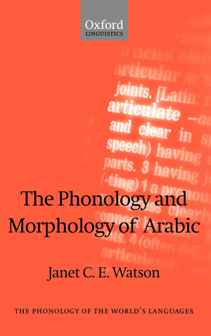 The Phonology and Morphology of Arabic