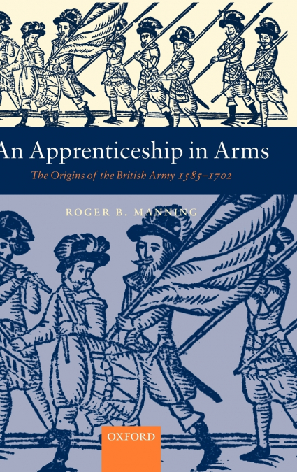 An Apprenticeship in Arms