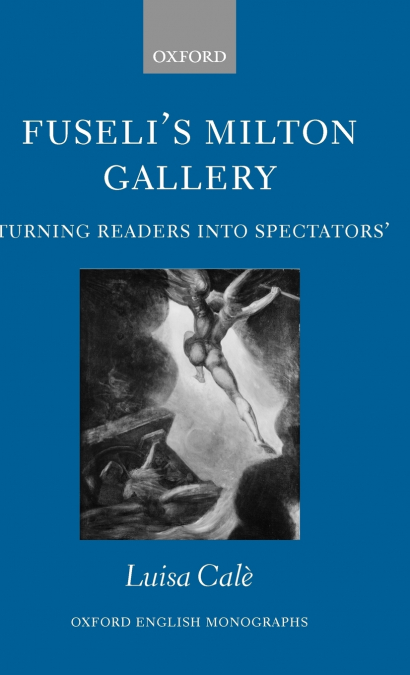 Fuseli’s Milton Gallery