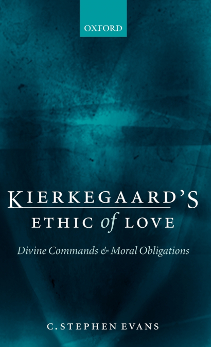 Kierkegaard’s Ethic of Love