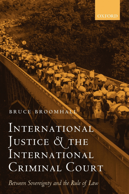 International Justice and the International Criminal Court