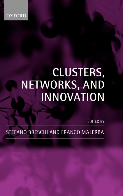 Clusters, Networks, and Innovation