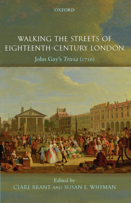Walking the Streets of Eighteenth-Century London