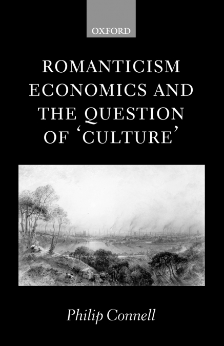 Romanticism, Economics and the Question of ’Culture’