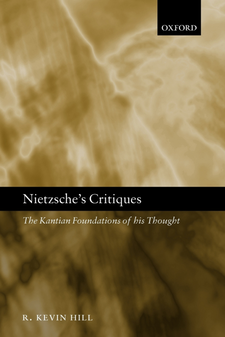 Nietzsche’s Critiques