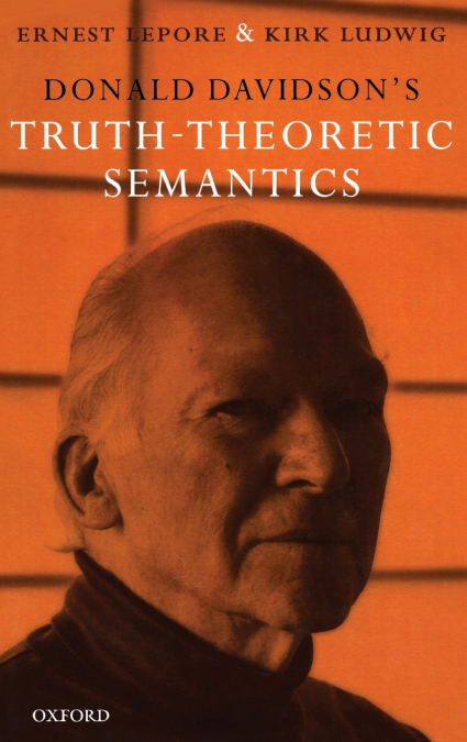 Donald Davidson’s Truth-Theoretic Semantics