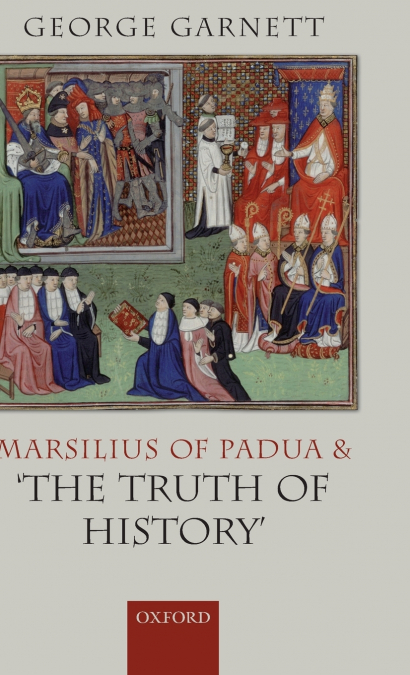 Marsilius of Padua and ’The Truth of History’