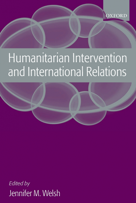 Humanitarian Intervention and International Relations