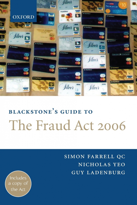 Blackstone’s Guide to the Fraud ACT 2006