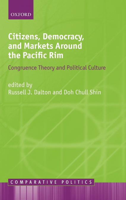 Citizens, Democracy, and Markets Around the Pacific Rim