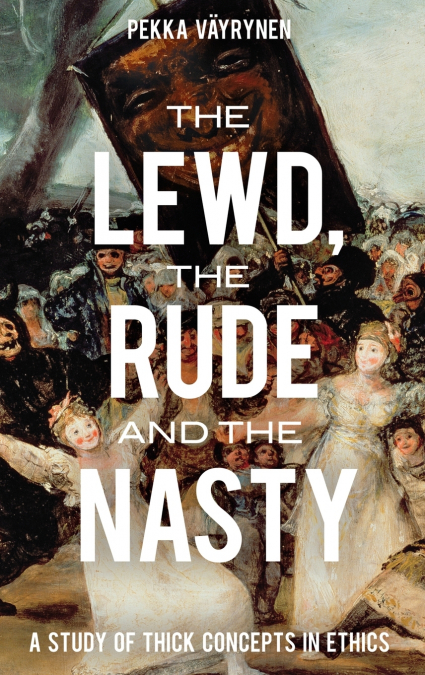 The Lewd, the Rude and the Nasty