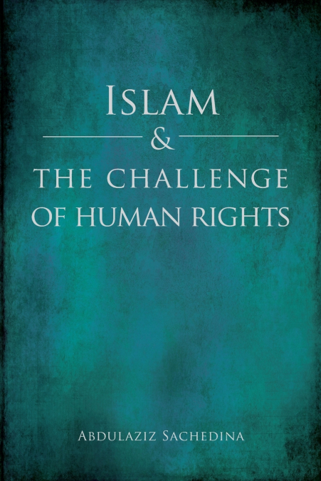 Islam and the Challenge of Human Rights